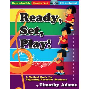 Ready, Set, Play: Beginning Recorder + Audio